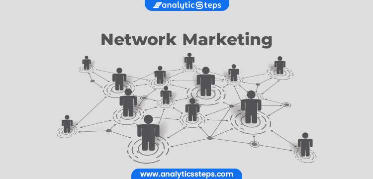 Understanding Network Marketing